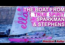 The Boat From True Spirit - Sparkman & Stephens video from Practical Sailor